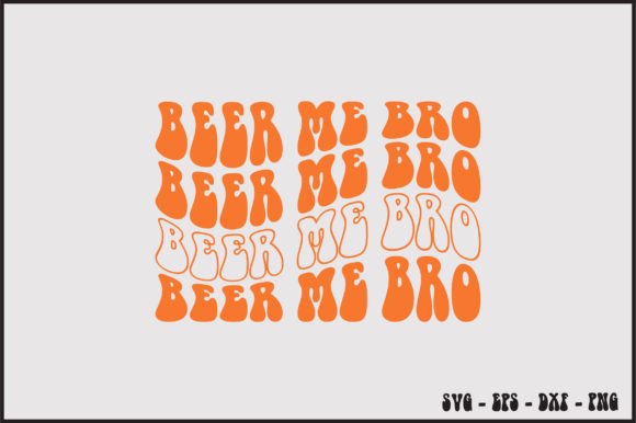 Beer Me Bro Retro Svg Design Review