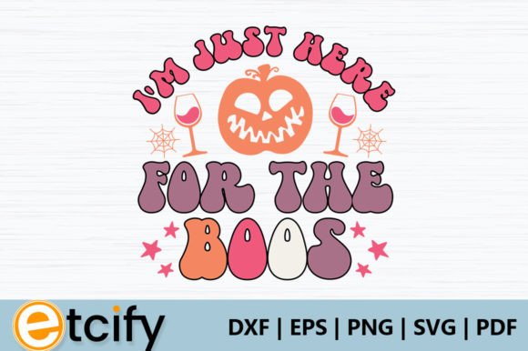 I m Just Here for the Boos Retro SVG Review