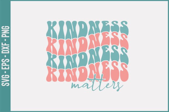 Kindness Matters Retro Svg Design Review